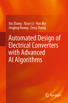 Hardcover Automated Design of Electrical Converters with Advanced AI Algorithms Book
