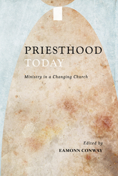 Paperback Priesthood Today: Ministry in a Changing Church Book