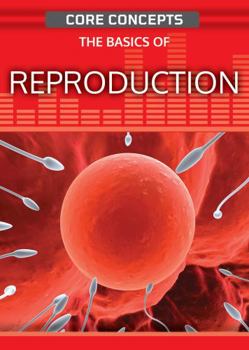 Paperback The Basics of Reproduction Book