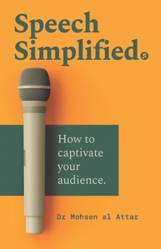 Paperback Speech Simplified: How to captivate your audience Book