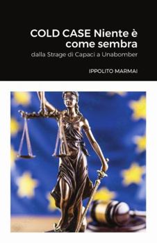 Paperback COLD CASE Niente è come sembra: Strage di Capaci, omicidio Povoledo, Unabomber [Italian] Book