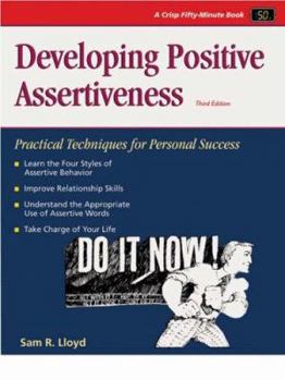 Paperback Developing Positive Assertiveness: Practical Techniques for Personal Success Book