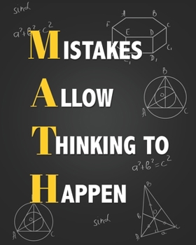 MATH - Mistakes Allow Thinking To Happen: 2019 - 2020 Teacher Lesson Planner Weekly and Monthly Agenda Calendar School and Homeschool Planner for Math Teachers and Parents