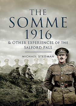 Paperback The Somme 1916: & Other Experiences of the Salford Pals Book