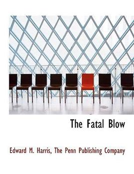 Paperback The Fatal Blow Book