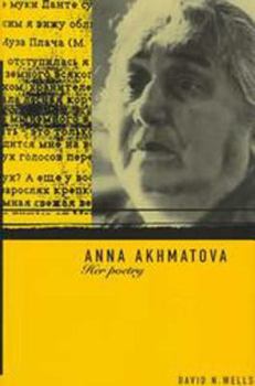 Paperback Anna Akhmatova: Her Poetry Book