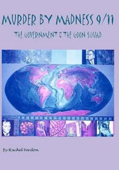 Paperback Murder By Madness 9/11: The Government & The Goon Squad Book