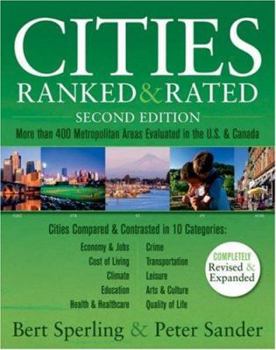 Paperback Cities Ranked & Rated: More Than 400 Metropolitan Areas Evaluated in the U.S. & Canada Book