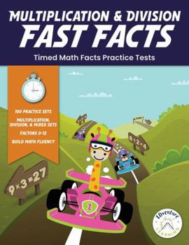 Multiplication and Division Fast Facts: Timed Math Facts Practice Tests