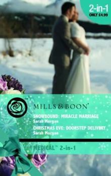 Paperback Snowbound, Miracle Marriage: Christmas Eve, Doorstep Delivery Book