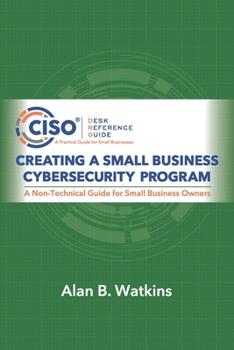 Paperback Creating a Small Business Cybersecurity Program Book