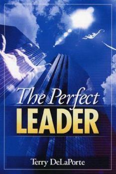 The Perfect Leader