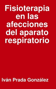 Hardcover Fisioterapia en las afecciones del aparato respiratorio [Spanish] Book