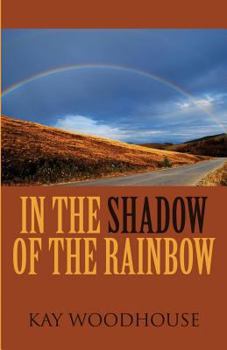 Paperback In the Shadow of the Rainbow Book