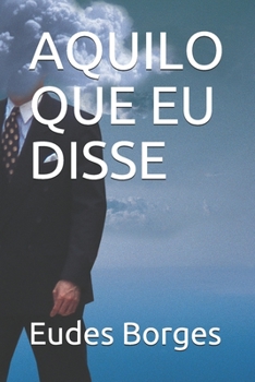 Paperback Aquilo Que Eu Disse [Portuguese] Book