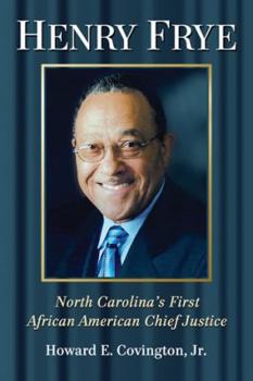 Paperback Henry Frye: North Carolina's First African American Chief Justice Book