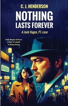 Nothing Lasts Forever - Book  of the Jack Hagee