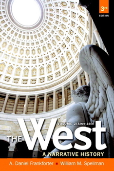 Paperback The West: A Narrative History Since 1400, Volume 2 Book