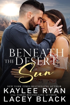 Beneath the Desert Sun (Never Too Far) - Book #2 of the Never Too Far