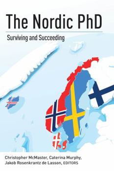 Paperback The Nordic PhD: Surviving and Succeeding Book