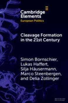 Paperback Cleavage Formation in the 21st Century: How Social Identities Shape Voting Behavior in Contexts of Electoral Realignment Book