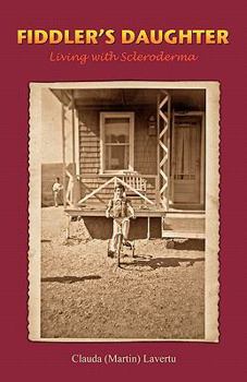 Paperback Fiddler's Daughter: Living with Scleroderma Book