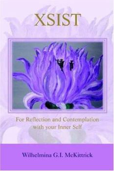 Paperback Xsist: for Reflection and Contemplation with your Inner Self Book