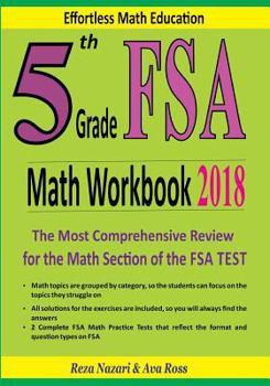 Paperback 5th Grade FSA Math Workbook 2018: The Most Comprehensive Review for the Math Section of the FSA TEST Book