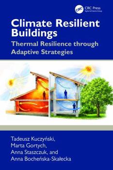 Hardcover Climate Resilient Buildings: Thermal Resilience Through Adaptive Strategies Book