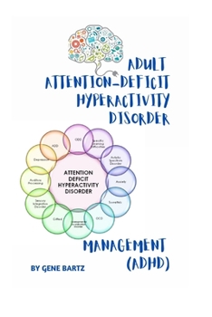 Paperback Adult Attention-Deficit Hyperactivity Disorder Management: (Adhd) Book