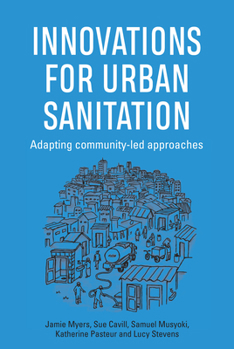 Hardcover Innovations for Urban Sanitation: Adapting Community-Led Approaches Book