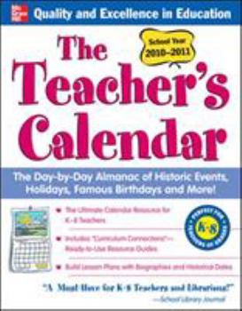 Paperback The Teachers Calendar: The Day-By-Day Almanac of Historic Events, Holidays, Famous Birthdays and More! Book