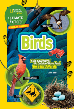 Library Binding Ultimate Explorer Field Guide: Birds Book