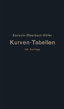 Paperback Taschenbuch Zum Abstecken Von Kreisbogen Mit Und Ohne Übergangsbogen Für Eisenbahnen, Straßen Und Kanäle [German] Book