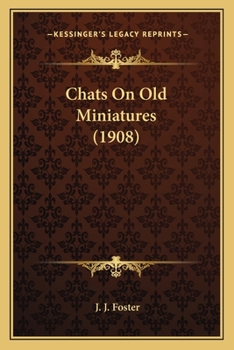 Paperback Chats On Old Miniatures (1908) Book