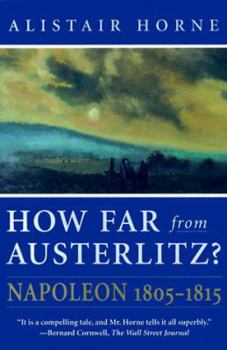 How Far from Austerlitz?: Napoleon 1805-1815