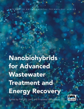 Paperback Nanobiohybrids for Advanced Wastewater Treatment and Energy Recovery Book
