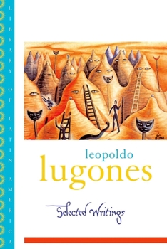 Paperback Leopold Lugones--Selected Writings Book