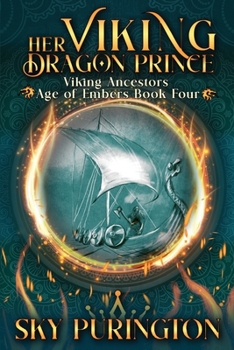 Her Viking Dragon Prince (Viking Ancestors: Age of Embers)