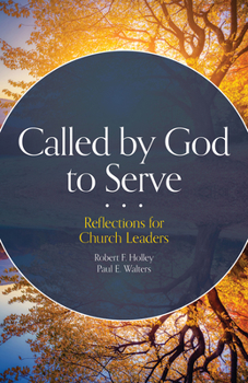 Paperback Called by God to Serve: Reflections for Church Leaders Book