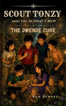 Scout Tonzy and the Agimat Crew: The Dwende Cure