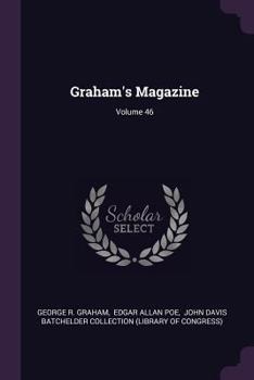Paperback Graham's Magazine; Volume 46 Book