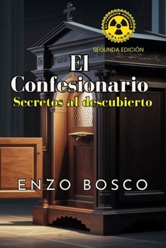 Paperback El Confesionario: Secretos al Descubierto [Spanish] Book