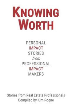 Paperback Knowing Worth: Personal Impact Stories from Professional Impact Makers Book