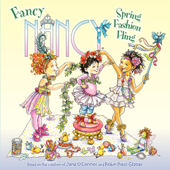 Paperback Fancy Nancy: Spring Fashion Fling: A Springtime Book for Kids Book