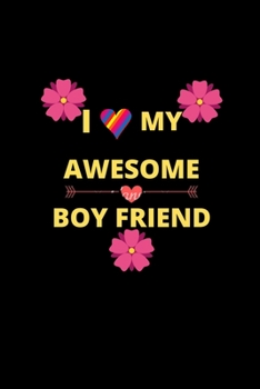 Paperback I Love My Awesome Boy Friend: I Love My Awesome Boyfriend: Gift Book For Boyfriend, Christmas Gift Book, Birthday Gifts For Boyfriend, Men's Day Gif Book