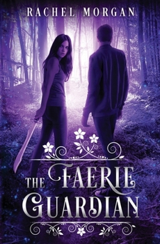 Paperback The Faerie Guardian Book