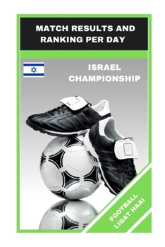 Paperback Football Ligat Haai: Match Results and Ranking Per Day Book