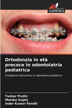 Paperback Ortodonzia in età precoce in odontoiatria pediatrica [Italian] Book