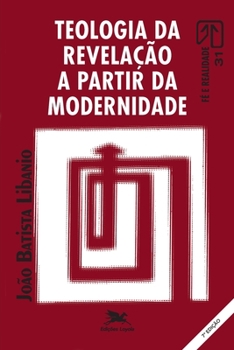 Paperback Teologia da revelação a partir da modernidade [Portuguese] Book